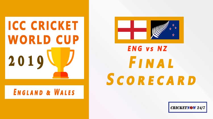 ICC World Cup 2019 Final ENG Vs NZ 14 July 2019 Full Scorecard 