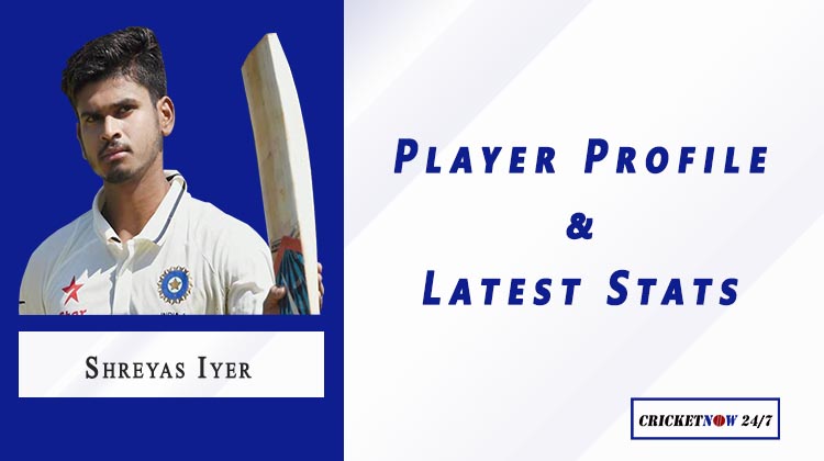 Shreyas Iyer Player Profile, Age, T20I ODI Test Batting & Bowling Stats